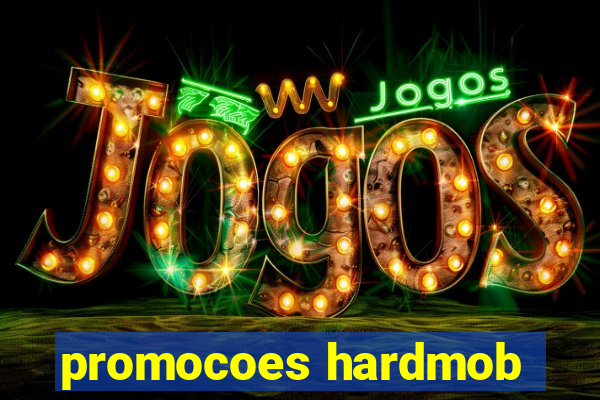 promocoes hardmob